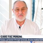 Medici care fac minuni. Afecțiunile oncologice - cele mai potrivite opțiuni de tratament, stabilite în Tumor Board