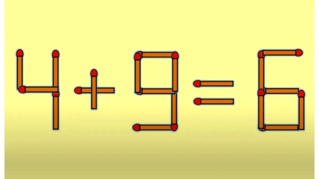 Testul IQ de marți! Doar românii SMART pot corecta 4 + 9 = 6 mutând un singur băț de chibrit