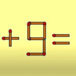 Testul IQ de marți! Doar românii SMART pot corecta 4 + 9 = 6 mutând un singur băț de chibrit