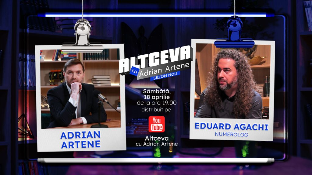 Cifrele Destinului: Explorarea Numerologiei cu Eduard Agachi la „Altceva cu Adrian Artene”
